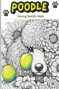 Poodle Coloring Book for Adults