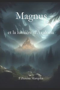 Magnus et la Lumière d'Avaloria