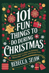 101 Fun Things to Do During Christmas