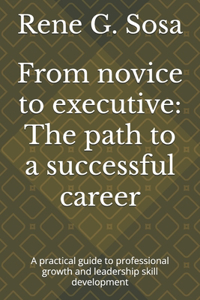 From novice to executive