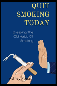 Quit Smoking Today