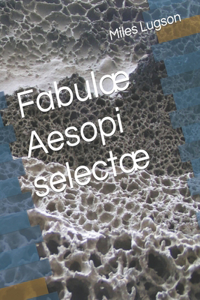 Fabulæ Aesopi selectæ