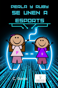Perla y Ruby se Unen a Esports