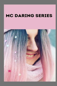 MC Daring SERIES