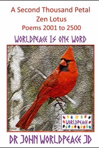 Dr John WorldPeace JD A Second Thousand Petal Zen Lotus