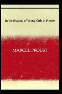 In the Shadow of Young Girls in Flower