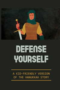 Defense Yourself