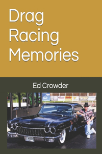 Drag Racing Memories