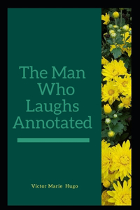 The Man Who Laughs Annotated