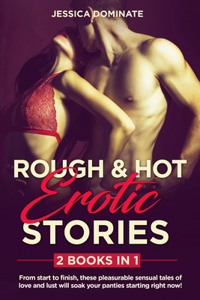 ROUGH & HOT EROTIC STORIES (2 Books in 1)
