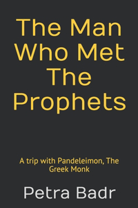 Man Who Met The Prophets