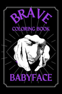 Babyface Brave Coloring Book