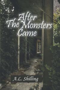 After the Monsters Came
