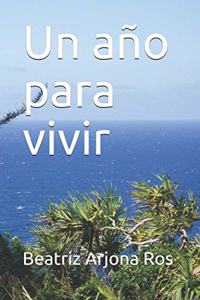 Un año para vivir