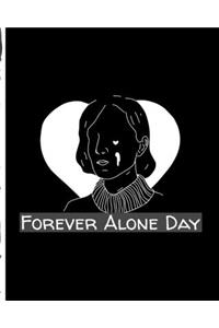 Forever Alone Day