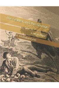 The Settler and the Savage