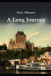 Long Journey: The action-packed ironic mystical spy detective travel guide.