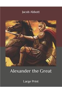 Alexander the Great