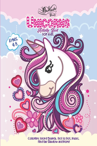 Unicorns Activity Book for Kids: Coloring, Word Search, Dot to Dot, Maze and More - Ages 4-8