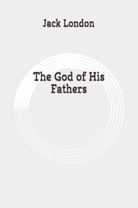 The God of His Fathers