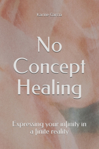 No Concept Healing
