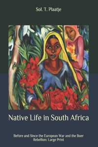 Native Life in South Africa