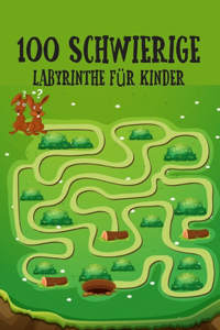 100 schwierige Labyrinthe für Kinder