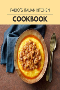 Fabio's Italian Kitchen Cookbook