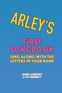 Arley's First Songbook