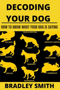 Decoding Your Dog