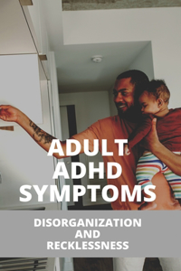 Adult ADHD Symptoms