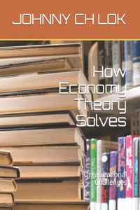 How Economy Theory Solves