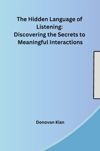 Hidden Language of Listening