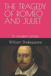 The Tragedy of Romeo and Juliet