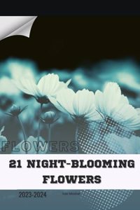 21 Night-Blooming Flowers