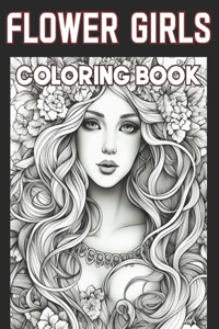 Flower Girls Coloring Book