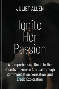 Ignite Her Passion