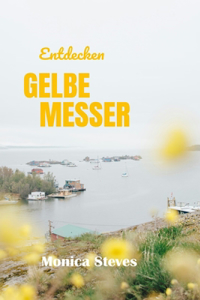 Entdecken GELBE MESSER 2024 2025