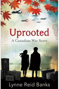 Uprooted - A Canadian War Story