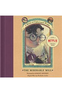 Series of Unfortunate Events #4: the Miserable Mill