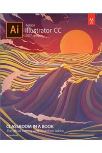 Adobe Illustrator CC Classroom in a Book (2017 Release)