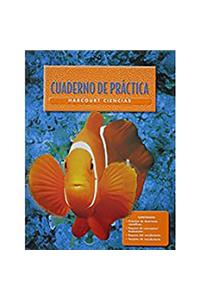 Harcourt School Publishers Ciencias: Student Edition Workbook Spanish Grade 1