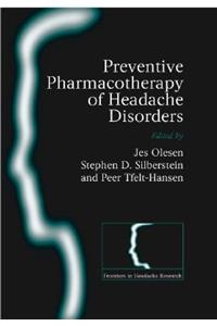 Preventive Pharmacotherapy of Headache Disorders