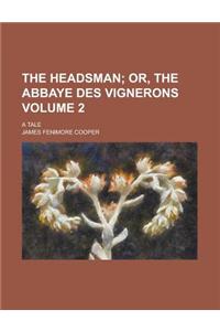 The Headsman; A Tale Volume 2