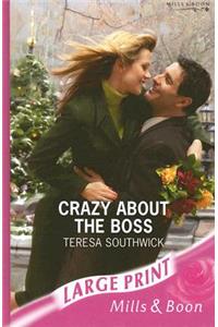 Crazy About The Boss