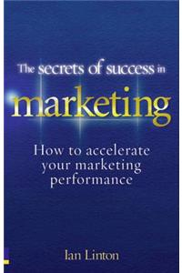 Secrets of Success in Marketing