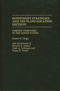 Investment Strategies and the Plant-Location Decision