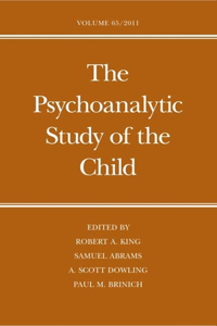 The Psychoanalytic Study of the Child, Volume 65