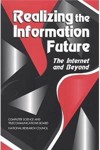 Realizing the Information Future