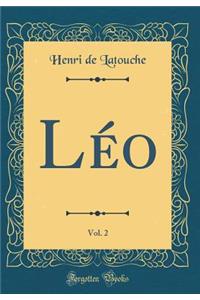 Leo, Vol. 2 (Classic Reprint)